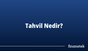 Tahvil Nedir?