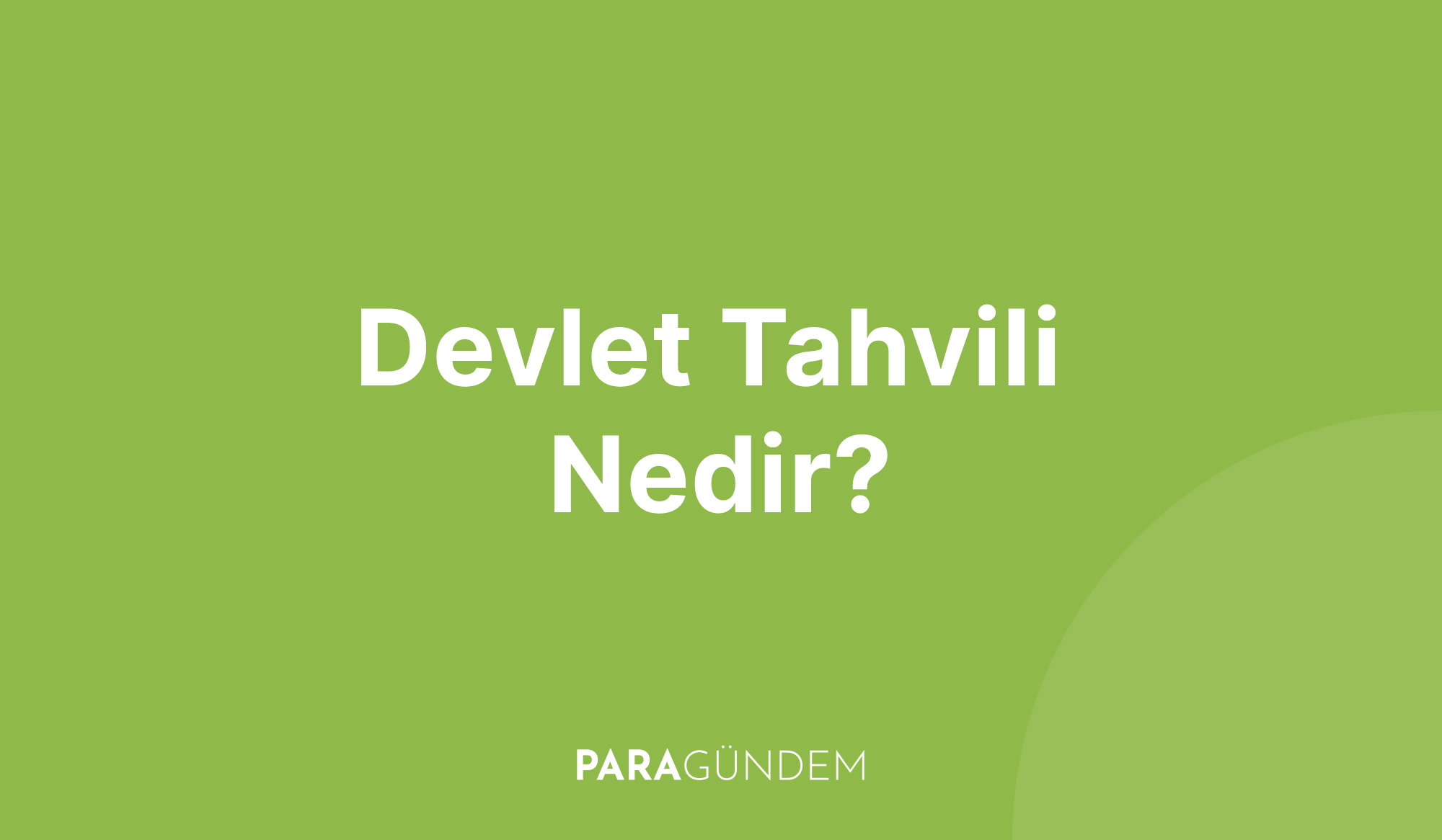 Devlet Tahvili Nedir?