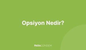 Opsiyon Nedir?