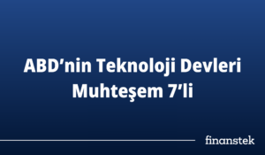 Muhteşem Yedili: Amerika’nın En Büyük Şirketleri